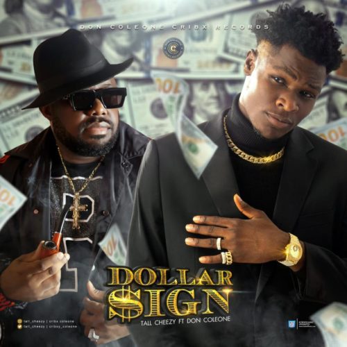 Tall Cheezy – “Dollar Sign” ft. Don Coleone