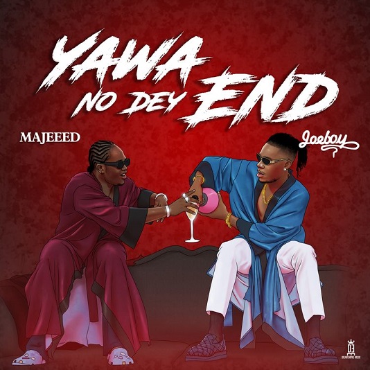 Majeeed – Yawa No Dey End (Remix) ft. Joeboy