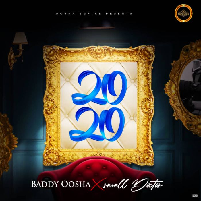 [Music] Baddy Oosha x Small Doctor – 2020