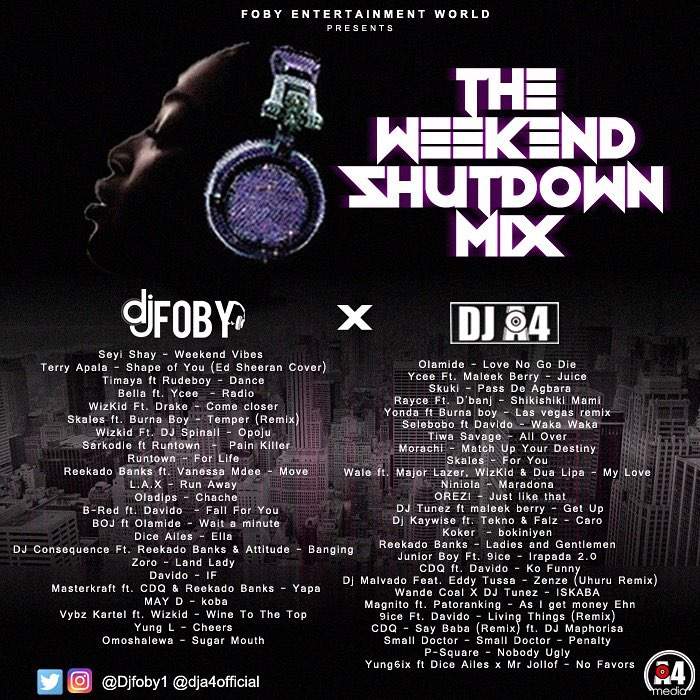 DJ Mixtape: DJ Foby & DJ A4 – The Weekend Shutdown Mix