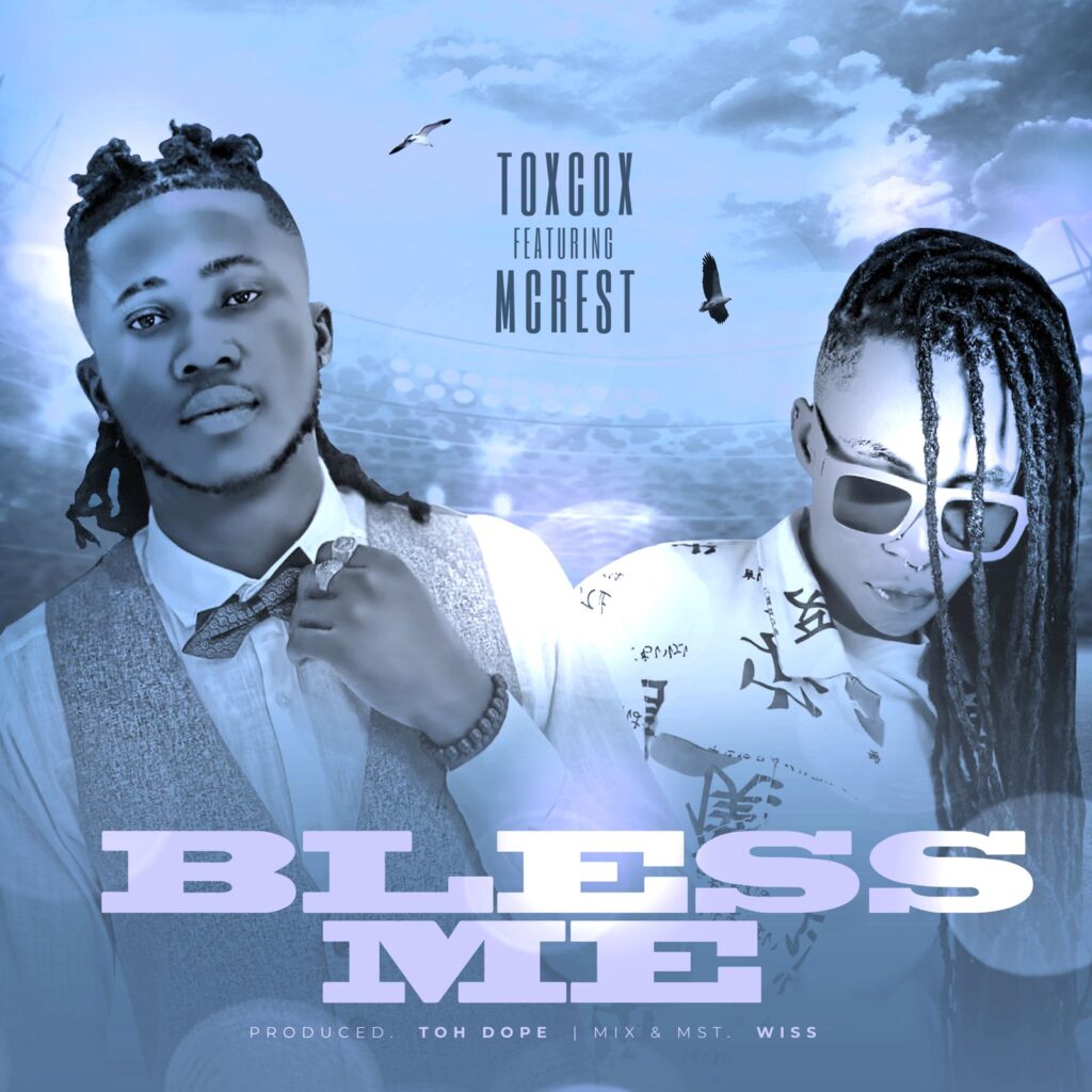 Toxcox Ft. Mcrest – Bless Me