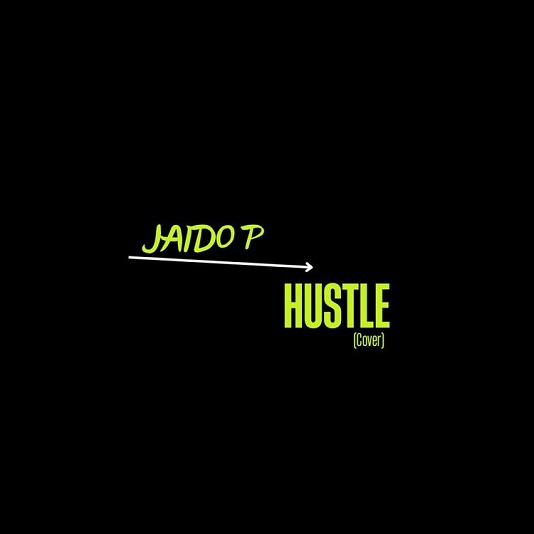 Jaido P – Hustle (Cover)