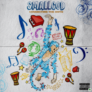 Ep: Smallgod – Connecting The Dot Album