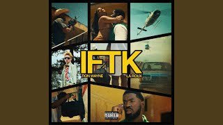 Tion Wayne – IFTK ft La Roux