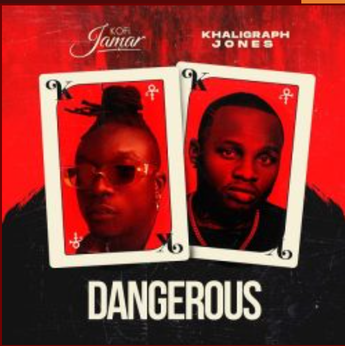 Kofi Jamar – Dangerous ft. Khaligraph Jones